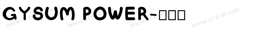 GYSUM POWER字体转换